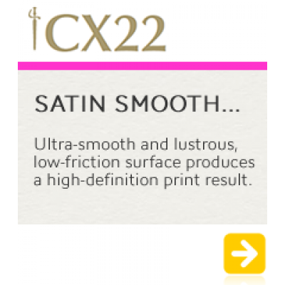 CX22 Satin Smooth